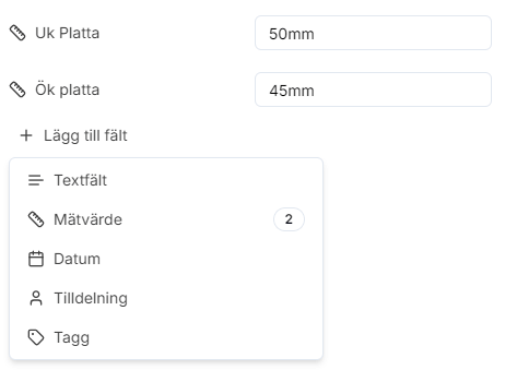 Lägg till de fält som behövs i ditt projekt.